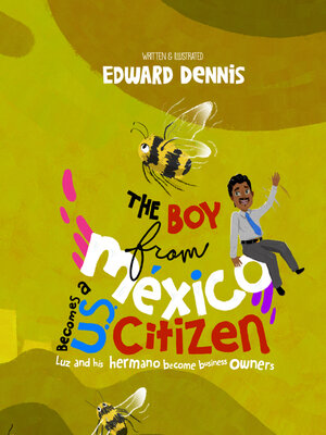 cover image of The Boy from Mexico Becomes a US Citizen